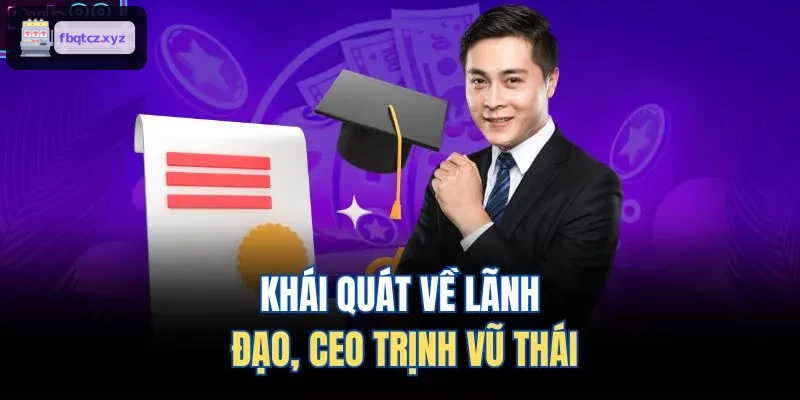 Khái quát về lãnh đạo, CEO Nguyễn Trọng Sơn