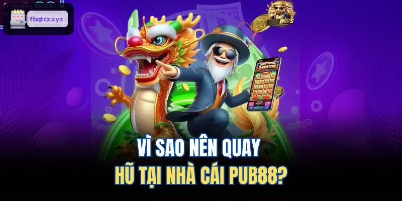 Vì sao nên quay hũ tại nhà cái ZOWIN?